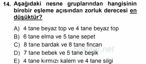 Okulöncesinde Matematik Eğitimi 2012 - 2013 Dönem Sonu Sınavı 14.Soru