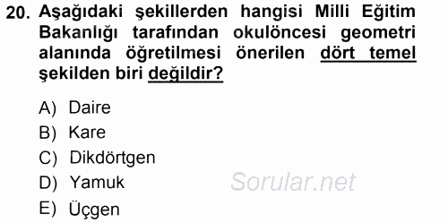 Okulöncesinde Matematik Eğitimi 2012 - 2013 Dönem Sonu Sınavı 20.Soru
