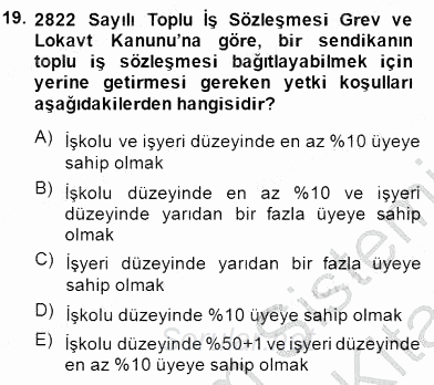 Çalışma İlişkileri Tarihi 2013 - 2014 Dönem Sonu Sınavı 19.Soru