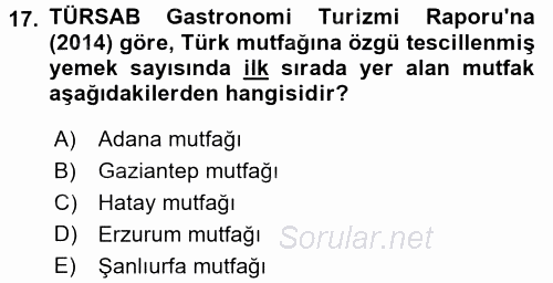 Yiyecek ve İçecek Yönetimi 2016 - 2017 Dönem Sonu Sınavı 17.Soru