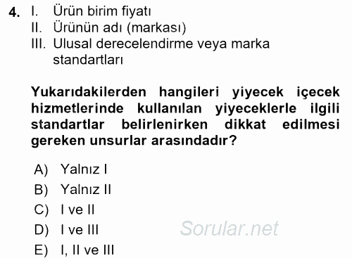 Yiyecek ve İçecek Yönetimi 2016 - 2017 Dönem Sonu Sınavı 4.Soru