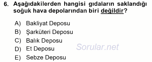 Yiyecek ve İçecek Yönetimi 2016 - 2017 Dönem Sonu Sınavı 6.Soru