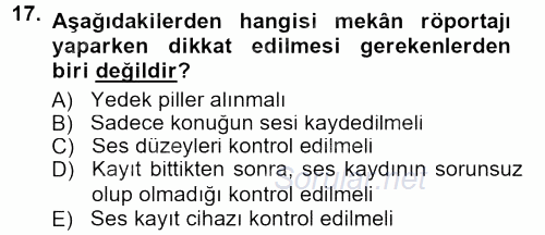 Radyo ve Televizyon Programcılığının Temel Kavramları 2012 - 2013 Dönem Sonu Sınavı 17.Soru