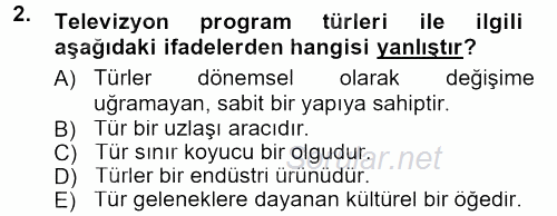 Radyo ve Televizyon Programcılığının Temel Kavramları 2012 - 2013 Dönem Sonu Sınavı 2.Soru