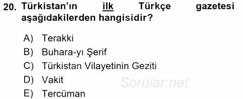 XIX. Yüzyıl Türk Dünyası 2016 - 2017 Dönem Sonu Sınavı 20.Soru