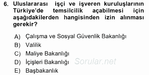 İş Ve Sosyal Güvenlik Hukuku 2015 - 2016 Dönem Sonu Sınavı 6.Soru