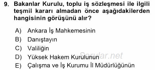 İş Ve Sosyal Güvenlik Hukuku 2015 - 2016 Dönem Sonu Sınavı 9.Soru