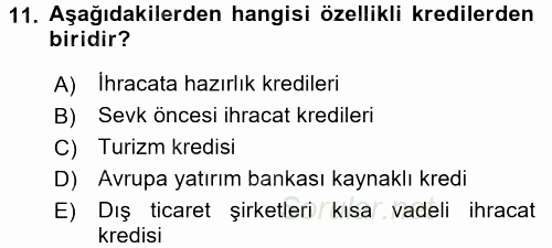 Dış Ticaret İşlemleri 2017 - 2018 3 Ders Sınavı 11.Soru