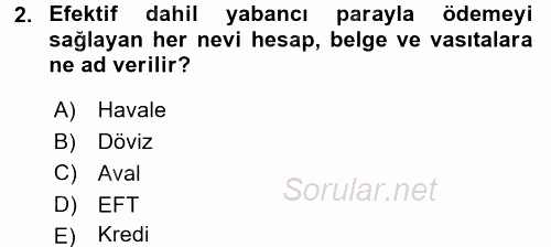 Dış Ticaret İşlemleri 2017 - 2018 3 Ders Sınavı 2.Soru