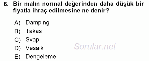 Dış Ticaret İşlemleri 2017 - 2018 3 Ders Sınavı 6.Soru