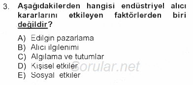 Pazarlama Yönetimi 2012 - 2013 Tek Ders Sınavı 3.Soru