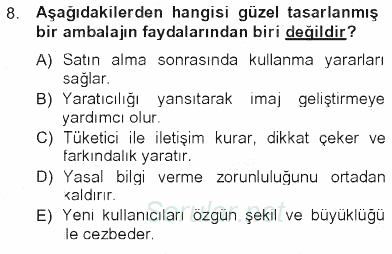 Pazarlama Yönetimi 2012 - 2013 Tek Ders Sınavı 8.Soru