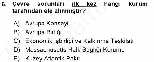 Çevre Sorunları ve Politikaları 2015 - 2016 Ara Sınavı 6.Soru