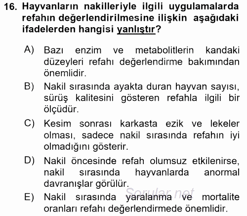 Hayvan Davranışları ve Refahı 2015 - 2016 Dönem Sonu Sınavı 16.Soru
