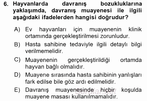 Hayvan Davranışları ve Refahı 2015 - 2016 Dönem Sonu Sınavı 6.Soru