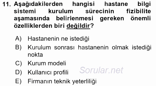 Sağlık Kurumlarında Bilgi Sistemleri 2015 - 2016 Dönem Sonu Sınavı 11.Soru