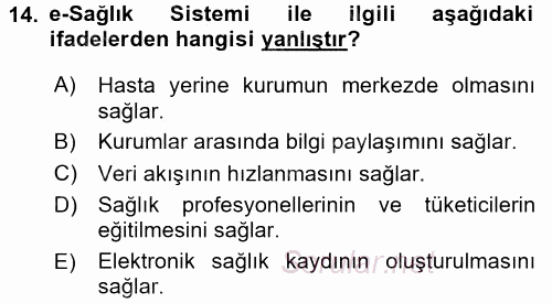 Sağlık Kurumlarında Bilgi Sistemleri 2015 - 2016 Dönem Sonu Sınavı 14.Soru