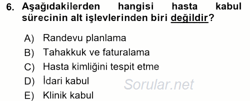 Sağlık Kurumlarında Bilgi Sistemleri 2015 - 2016 Dönem Sonu Sınavı 6.Soru