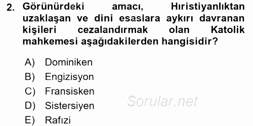 Orta Çağ-Yeni Çağ Avrupa Tarihi 2016 - 2017 Ara Sınavı 2.Soru