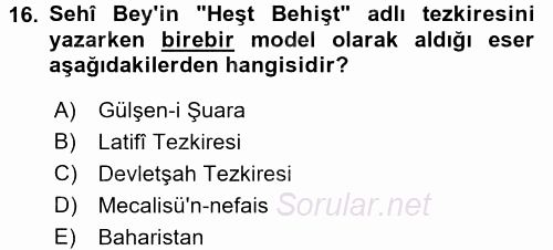 Eski Türk Edebiyatının Kaynaklarından Şair Tezkireleri 2016 - 2017 Ara Sınavı 16.Soru