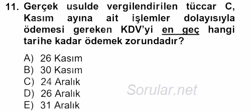 Vergi Uygulamaları 2012 - 2013 Dönem Sonu Sınavı 11.Soru