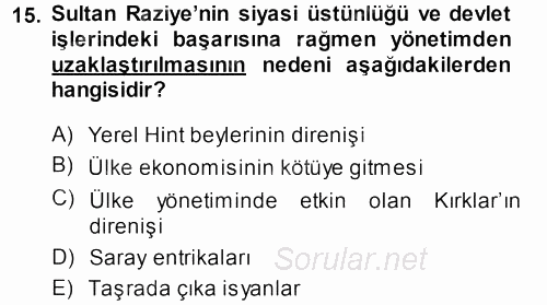 Orta Çağ ve Yeni Çağ Türk Devletleri Tarihi 2013 - 2014 Dönem Sonu Sınavı 15.Soru