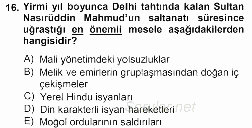 Orta Çağ ve Yeni Çağ Türk Devletleri Tarihi 2013 - 2014 Dönem Sonu Sınavı 16.Soru