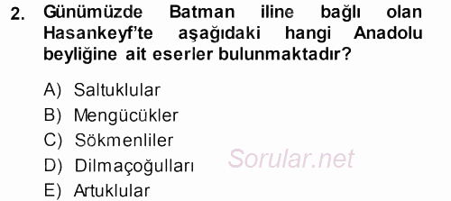 Orta Çağ ve Yeni Çağ Türk Devletleri Tarihi 2013 - 2014 Dönem Sonu Sınavı 2.Soru