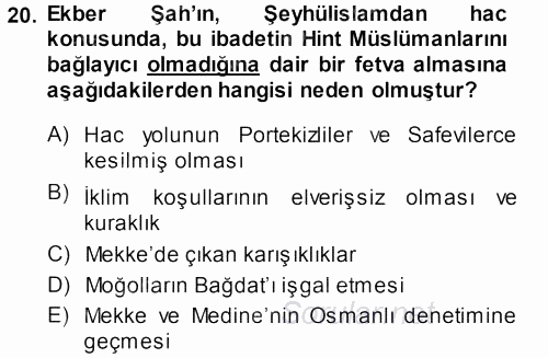 Orta Çağ ve Yeni Çağ Türk Devletleri Tarihi 2013 - 2014 Dönem Sonu Sınavı 20.Soru