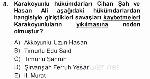 Orta Çağ ve Yeni Çağ Türk Devletleri Tarihi 2013 - 2014 Dönem Sonu Sınavı 8.Soru