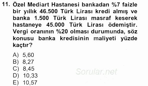 Sağlık Kurumlarında Finansal Yönetim 2012 - 2013 Dönem Sonu Sınavı 11.Soru