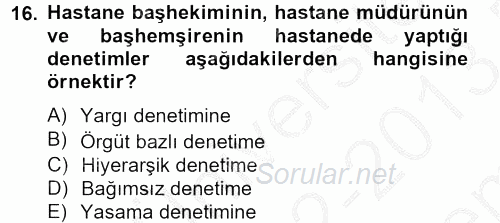 Sağlık Kurumlarında Finansal Yönetim 2012 - 2013 Dönem Sonu Sınavı 16.Soru