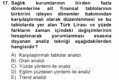 Sağlık Kurumlarında Finansal Yönetim 2012 - 2013 Dönem Sonu Sınavı 17.Soru