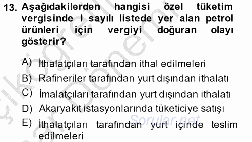 Özel Vergi Hukuku 2 2013 - 2014 Ara Sınavı 13.Soru