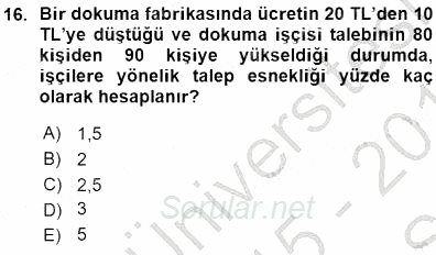 Çalışma Ekonomisi 1 2015 - 2016 Ara Sınavı 16.Soru