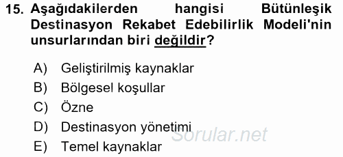 Destinasyon Yönetimi 2016 - 2017 Dönem Sonu Sınavı 15.Soru