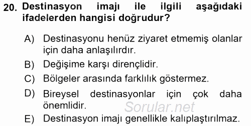 Destinasyon Yönetimi 2016 - 2017 Dönem Sonu Sınavı 20.Soru