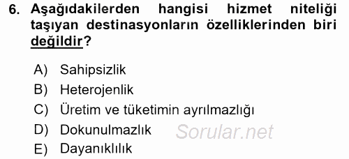 Destinasyon Yönetimi 2016 - 2017 Dönem Sonu Sınavı 6.Soru