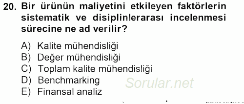 Sağlık Kurumlarında Maliyet Yönetimi 2012 - 2013 Dönem Sonu Sınavı 20.Soru