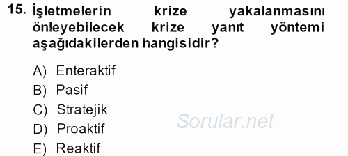 Kriz İletişimi Ve Yönetimi 2014 - 2015 Ara Sınavı 15.Soru