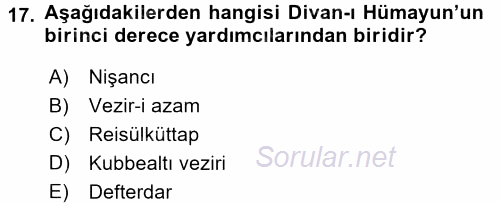 Türk İdare Tarihi 2017 - 2018 3 Ders Sınavı 17.Soru