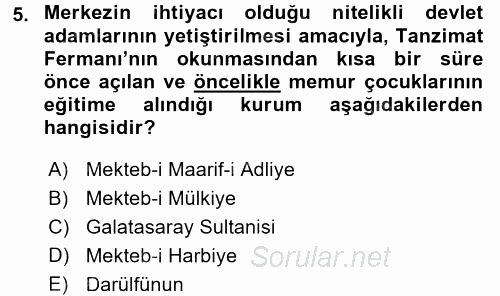Türk İdare Tarihi 2017 - 2018 3 Ders Sınavı 5.Soru