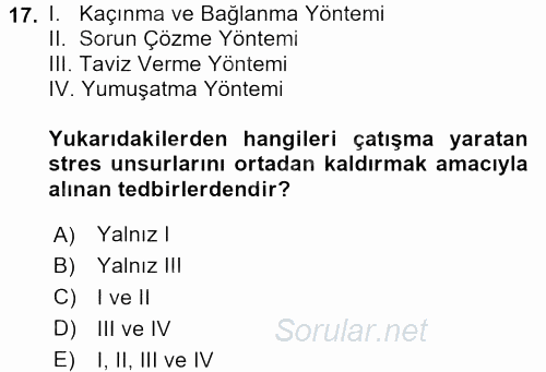 Çatışma ve Stres Yönetimi 2 2017 - 2018 Dönem Sonu Sınavı 17.Soru