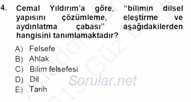 Türkiye´de Felsefenin Gelişimi 1 2012 - 2013 Dönem Sonu Sınavı 4.Soru