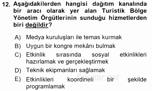 Kongre ve Etkinlik Yönetimi 2015 - 2016 Ara Sınavı 12.Soru