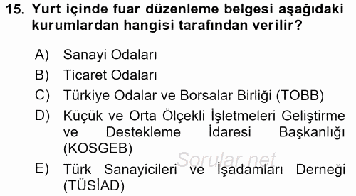 Kongre ve Etkinlik Yönetimi 2015 - 2016 Ara Sınavı 15.Soru