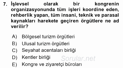 Kongre ve Etkinlik Yönetimi 2015 - 2016 Ara Sınavı 7.Soru