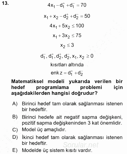 Yöneylem Araştırması 1 2015 - 2016 Dönem Sonu Sınavı 13.Soru