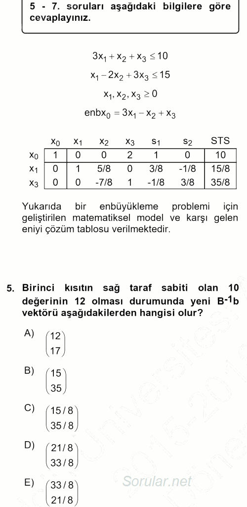 Yöneylem Araştırması 1 2015 - 2016 Dönem Sonu Sınavı 5.Soru