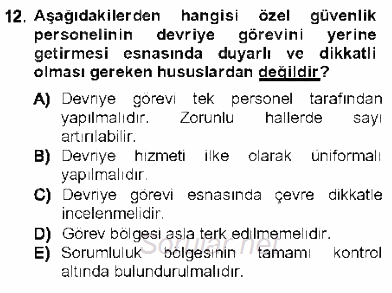 Olaylara Müdahale Esasları 2012 - 2013 Dönem Sonu Sınavı 12.Soru